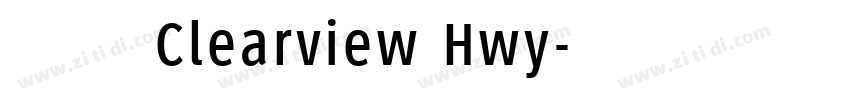 字体名称 Clearview Hwy字体转换